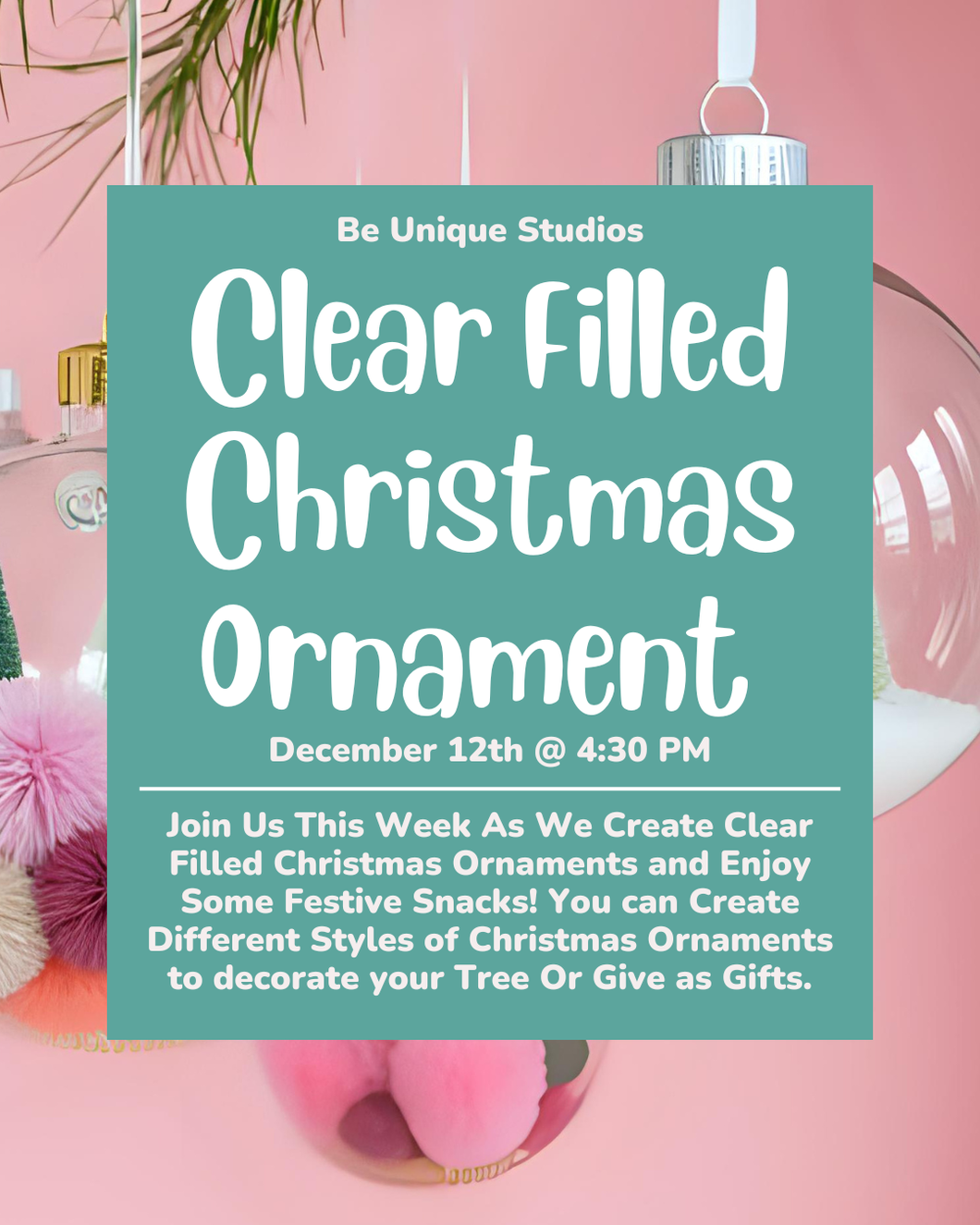 Christmas Ornament Series: Clear Filled Christmas Ornament