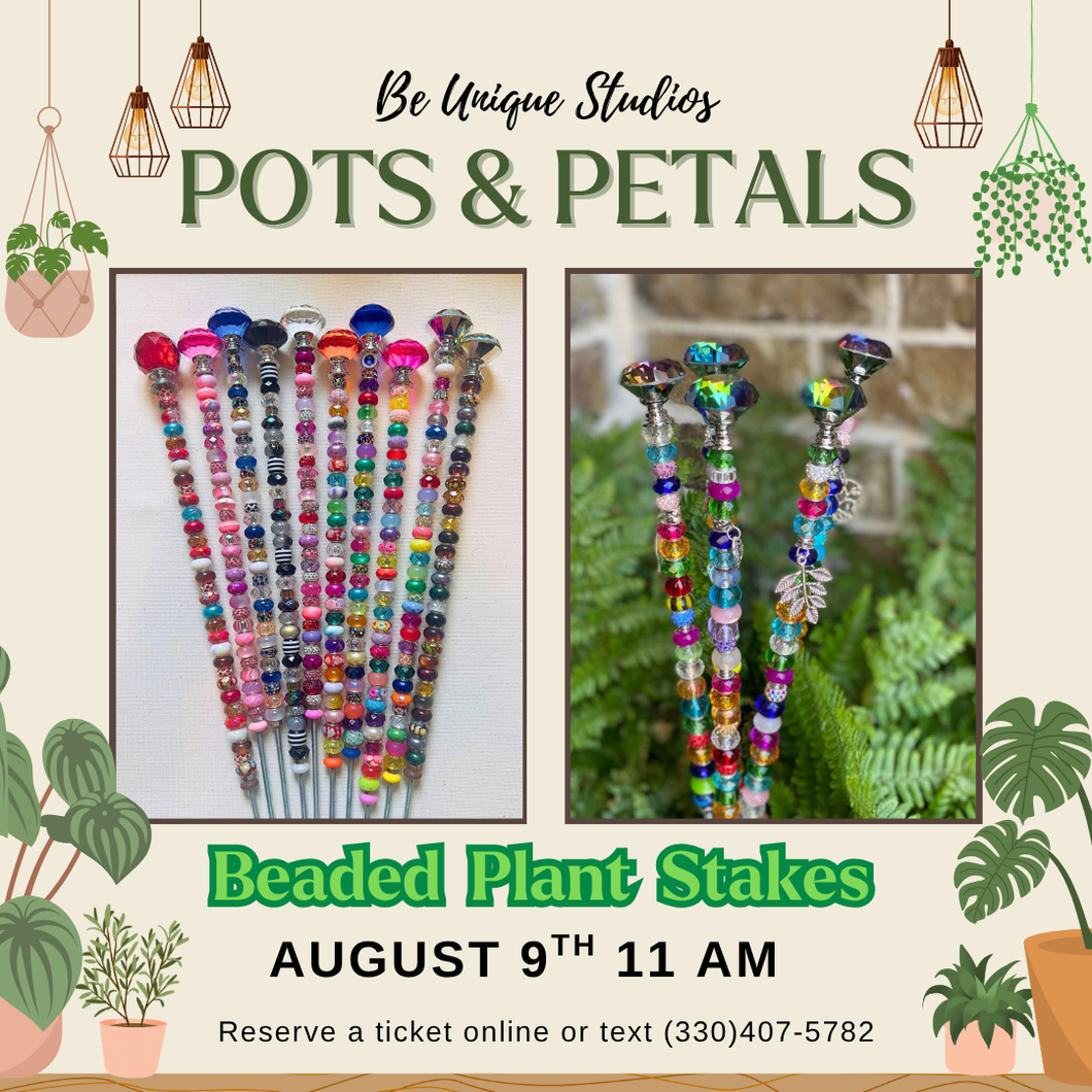 Pots & Petals Week 2: Beaded Garden Stakes