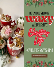 Load image into Gallery viewer, Waxy Wednesday - November 26th
