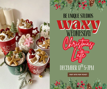 Load image into Gallery viewer, Waxy Wednesday - December 17
