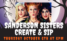 Load image into Gallery viewer, Sanderson Sisters Create &amp; Sip With SOBOHO ONLY
